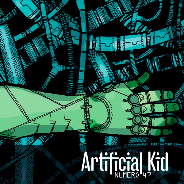 Numero 47 – Artificial Kid